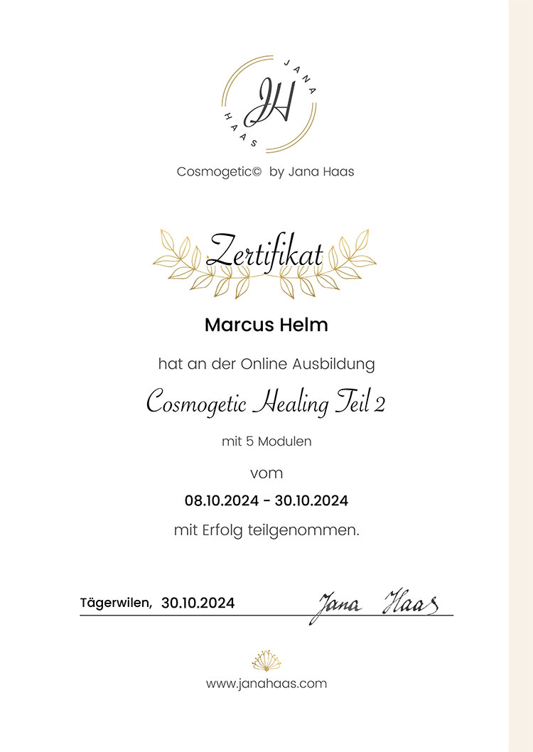 Zertifikat. Marcus Helm. Cosmogetic Healing Teil 2. 2024