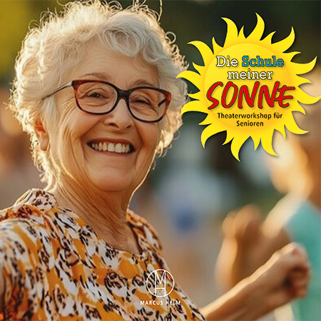 Die Schule meiner Sonne. Theaterworkshop für Senioren